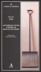 Apparenza nuda - L'opera di Marcel Duchamp