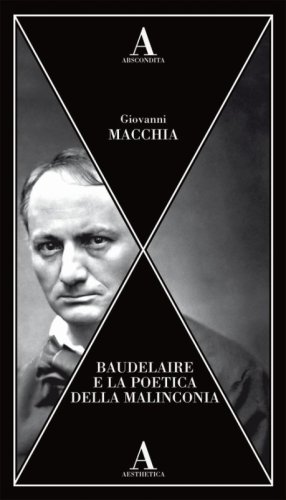 Baudelaire e la poetica della malinconia