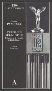 Tre saggi sullo stile - Il barocco, il cinema e la Rolls-Royce