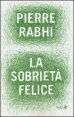 La sobriet&agrave; felice