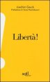 Libert&agrave;!