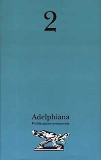 Adelphiana - Pubblicazione permanente. Vol. 2