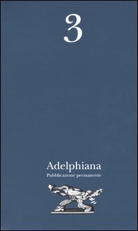Adelphiana - Pubblicazione permanente. Vol. 3