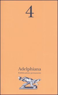 Adelphiana - Pubblicazione permanente. Vol. 4