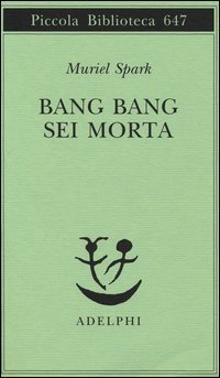 Bang bang sei morta