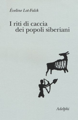 I riti di caccia dei popoli siberiani