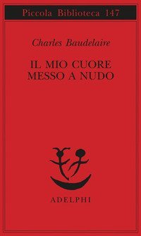 Il mio cuore messo a nudo-Razzi-Igiene-Titoli e spunti per somanzi e racconti