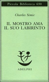 Il mostro ama il suo labirinto