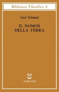 Il nomos della terra nel diritto internazionale dello «Jus publicum europaeum»