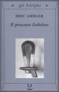 Il processo Deltchev