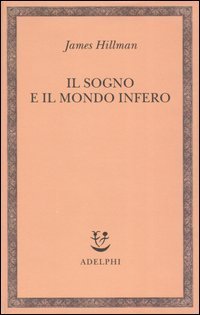 Il sogno e il mondo infero