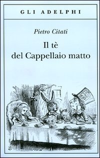 Il t&egrave; del Cappellaio matto