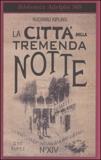 La citt&agrave; della tremenda notte