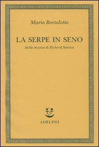 La serpe in seno - Sulla musica di Richard Strauss