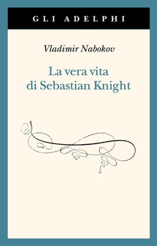 La vera vita di Sebastian Knight