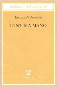 L'intima mano - Europa, filosofia, cristianesimo e destino