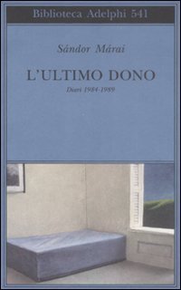 L'ultimo dono - Diari 1984-1989