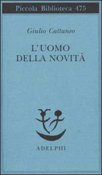 L'uomo della novit&agrave;
