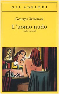 L'uomo nudo e altri racconti