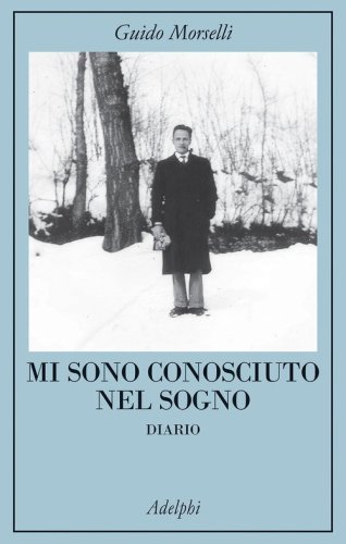 Mi sono conosciuto nel sogno. Diario