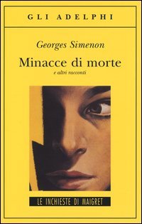 Minacce di morte e altri racconti
