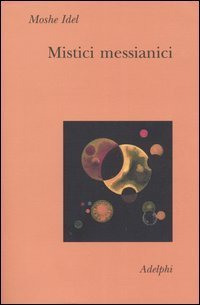 Mistici messianici