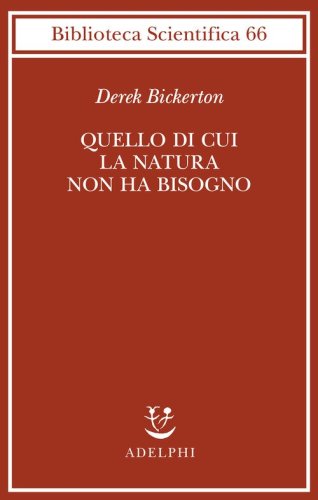 Quello di cui la natura non ha bisogno. Linguaggio, mente ed evoluzione