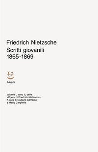 Scritti giovanili 1865-1869 - Vol. 1/2