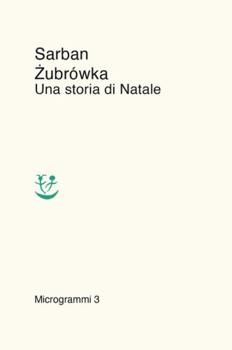 Zubr&oacute;wka. Una storia di Natale