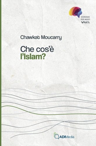 Che cos'&egrave; l'Islam