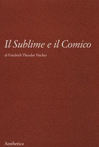 Il sublime e il comico