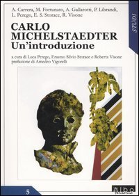 Carlo Michelstaedter. Un'introduzione