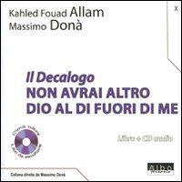 Il Decalogo. Con CD Audio. Vol. 10: Non avrai altro Dio al di fuori di me. - Non avrai altro Dio al di fuori di me