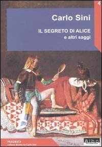 Il segreto di Alice e altri saggi