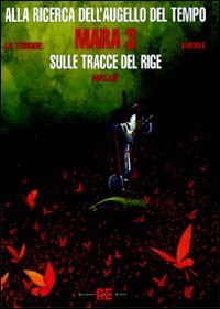 Mara. Sulle tracce del Rige