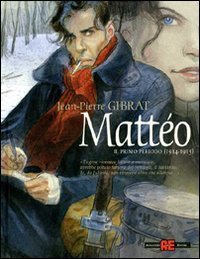 Matt&eacute;o. Il primo periodo (1914-1915)