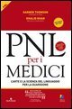 PNL per i medici. L'arte e la scienza del linguaggio per la guarigione