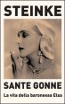 Sante Gonne - La vita della baronessa Elsa