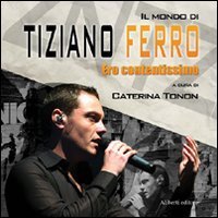 Tiziano Ferro. Ero contentissimo
