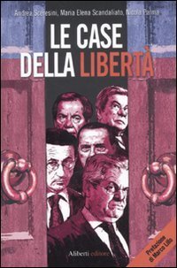 Le case della libert&agrave;
