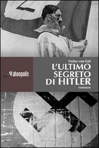 L'ultimo segreto di Hitler