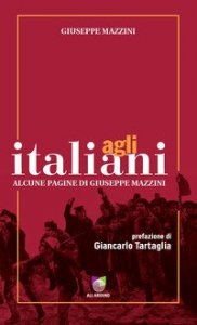 Agli italiani. Alcune pagine di Giuseppe Mazzini