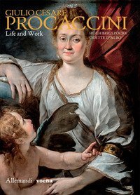 Giulio Cesare Procaccini. Life and works