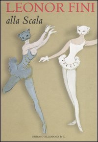L&eacute;onor Fini alla Scala