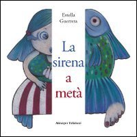 Sirena A Meta` (la)