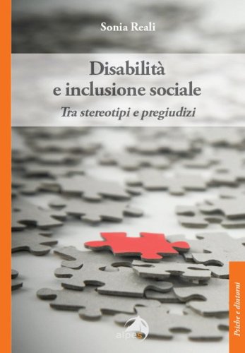 Disabilit&agrave; e inclusione sociale. Tra stereotipi e pregiudizi