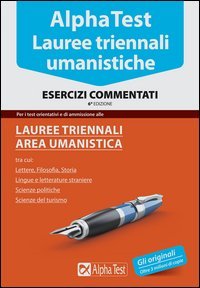 Alpha Test. Lauree triennali umanistica. Esercizi commentati