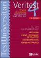 Veritest. Vol. 4: Per i nuovi corsi di laurea delle aree: ingegneria, scienze e tecnologie informatiche, scienze statistiche, scienze dei materiali. - Per i nuovi corsi di laurea delle aree: ingegneria, scienze e tecnologie informatiche, scienze statistiche, scienze dei materiali