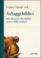 AsSaggi biblici - Introduzione alla Bibbia anima della teologia