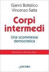Corpi intermedi. Una scommessa democratica